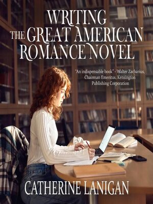 cover image of Writing the Great American Romance Novel